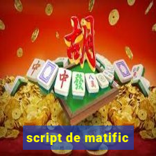 script de matific